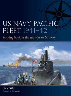 Stille, Mark. US Navy Pacific Fleet 1941-42 - Striking back in the months to Midway. Bloomsbury Publishing PLC, 2026.