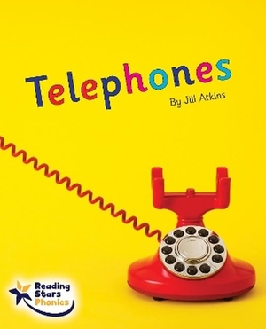 Atkins, Jill. Telephones - Phase 5. Ransom Publishing, 2022.
