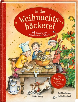 Zuckowski, Rolf. In der Weihnachtsbäckerei - 24 Rezepte für Plätzchen und Gebäck - Das Backbuch zum Weihnachtslied. Coppenrath, 2026.