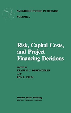 Derkinderen, F G J / R L Crum (Hrsg.). Risk, Capital Costs, and Project Financing Decisions. Springer, 1980.