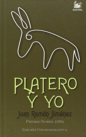 Jiménez, Juan Ramón. Platero y yo. Espasa Libros, S.L., 2006.