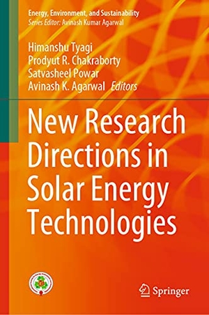 Tyagi, Himanshu / Avinash K. Agarwal et al (Hrsg.). New Research Directions in Solar Energy Technologies. Springer Nature Singapore, 2021.