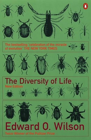 Wilson, Edward O.. The Diversity of Life. Penguin Books Ltd, 2001.
