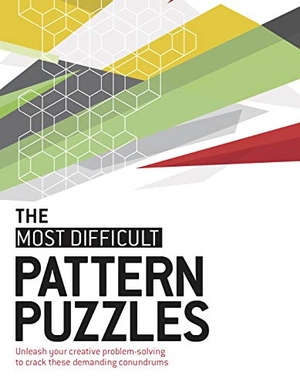 Dedopulos, Tim. The Most Difficult Pattern Puzzles - Unleash Your Creative Problem-Solving to Crack These Demanding Conundrums. Welbeck Publishing Group Limited, 2021.