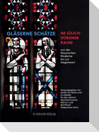 Gläserne Schätze im Jülich-Dürener Raum