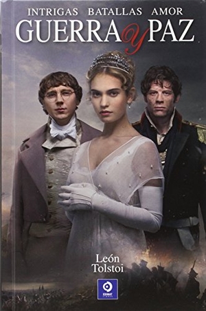 Tolstoj, Lev Nikolaevi? / León Tolstoi. Guerra y paz. Edimat Libros S.A., 2016.