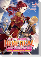The Most Heretical Last Boss Queen: From Villainess to Savior (Light Novel) Vol. 4