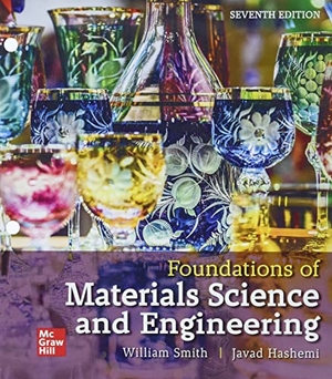 Smith, William F / Javad Hashemi. Loose Leaf for Foundations of Materials Science and Engineering. McGraw Hill LLC, 2022.
