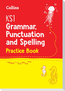 KS1 Grammar, Punctuation and Spelling Practice Book