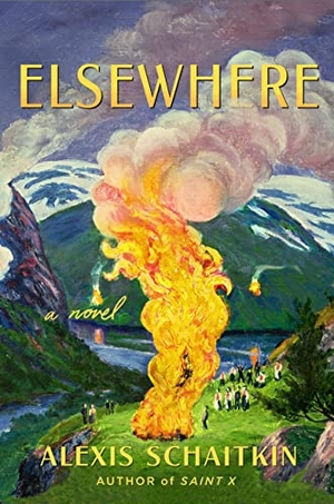 Schaitkin, Alexis. Elsewhere. Celadon Books, 2022.