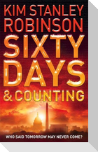 Sixty Days and Counting