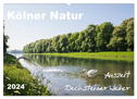 Kölner Natur. Auszeit Decksteiner Weiher (Wandkalender 2024 DIN A2 quer), CALVENDO Monatskalender