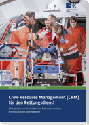 Crew Resource Management (CRM) für den Rettungsdienst