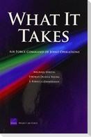 What It Takes
