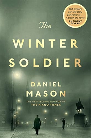 Mason, Daniel. The Winter Soldier. Pan Macmillan, 2019.