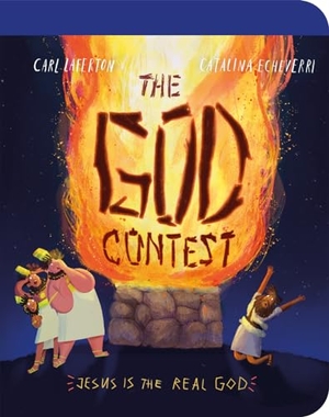 Laferton, Carl. The God Contest Board Book - Jesus Is the Real God!. Good Book Co, 2024.