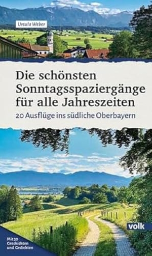 Weber, Ursula. Die schönsten Sonntagsspaziergänge für alle Jahreszeiten - 20 Ausflüge ins südliche Oberbayern. Volk Verlag, 2022.