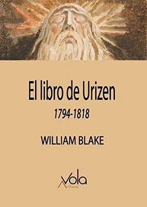 Blake, William. Libro de Urizen. Archivos Vola, 2020.