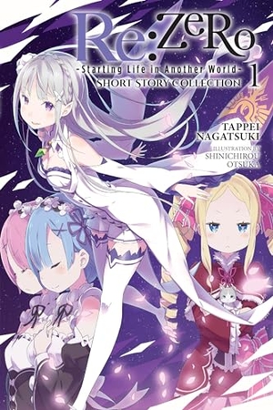 Nagatsuki, Tappei. RE: Zero -Starting Life in Another World- Short Story Collection, Vol. 1 (Light Novel) - Volume 1. Yen Press, 2024.