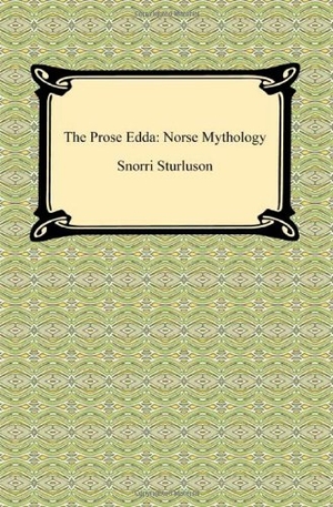 Sturluson, Snorri. The Prose Edda: Norse Mythology. Neeland Media, 2010.