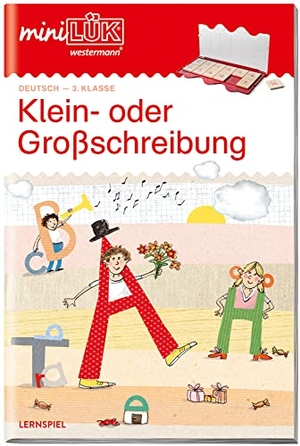 Wagner, Christiane / Heiko Judith. miniLÜK. Klein- oder Großschreibung: Rechtschreibung ab Klasse 3 - 3./4. Klasse - Deutsch Klein- oder Großschreibung. Westermann Lernwelten, 2014.