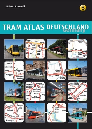 Schwandl, Robert. Tram Atlas Deutschland 6. Schwandl, Robert Verlag, 2024.