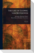 The Life of Ludwig Van Beethoven