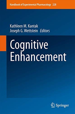 Wettstein, Joseph G. / Kathleen M. Kantak (Hrsg.). Cognitive Enhancement. Springer International Publishing, 2015.