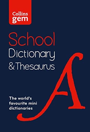 Collins Dictionaries. GEM SCHOOL DICT & THESAURUS. HarperCollins, 2019.