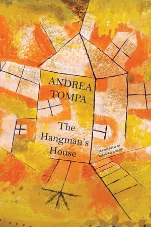 Tompa, Andrea. The Hangman's House. Seagull Books London Ltd, 2021.