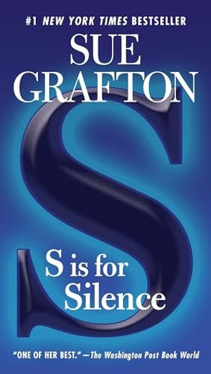 Grafton, Sue. S Is for Silence. Penguin Publishing Group, 2016.
