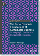 The Socio-Economic Foundations of Sustainable Business