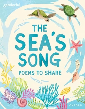 Baker, Catherine. Readerful Books for Sharing: Year 1/Primary 2: The Sea's Song: Poems to Share. Oxford University Press, 2024.