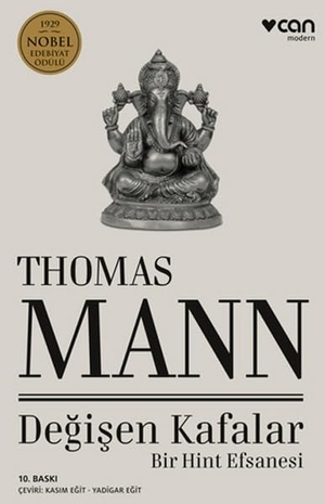 Mann, Thomas. Degisen Kafalar. Can Yayinlari, 2022.