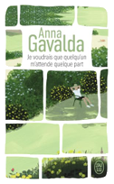 Je voudrais que quelqu'un m' attende quelque part