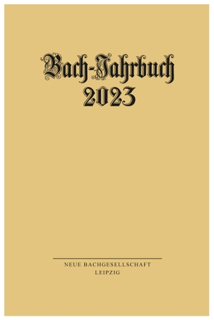 Wollny, Peter (Hrsg.). Bach-Jahrbuch 2023. Evangelische Verlagsansta, 2024.
