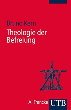 Kern, Bruno. Theologie der Befreiung. UTB GmbH, 2013.