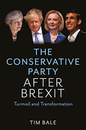 Bale, Tim. The Conservative Party After Brexit - Turmoil and Transformation. Polity Press, 2023.