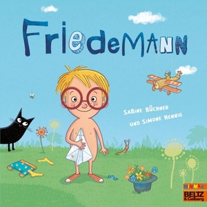 Hennig, Simone / Sabine Büchner. Friedemann - Vierfarbiges Bilderbuch. Beltz Verlagsgruppe, 2026.