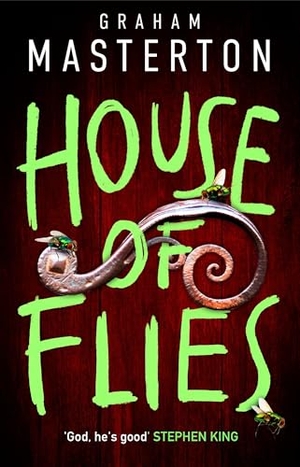 Masterton, Graham. House of Flies - an unmissable supernatural procedural from the master of the thriller that will keep you up all night in 2026. Bloomsbury Publishing PLC, 2025.
