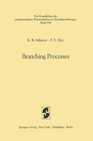 Ney, Peter E. / Krishna B. Athreya. Branching Processes. Springer Berlin Heidelberg, 2011.