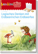bambinoLÜK. Logisches Denken mit Erdbeerinchen. 4/5/6 Jahre