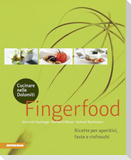 Cucinare nelle Dolomiti. Fingerfood. Ricette per aperitivi, feste e rinfreschi