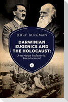 Darwinian Eugenics and the Holocaust