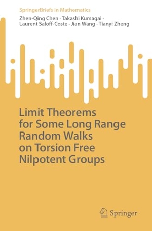 Chen, Zhen-Qing / Kumagai, Takashi et al. Limit Theorems for Some Long Range Random Walks on Torsion Free Nilpotent Groups. Springer Nature Switzerland, 2023.
