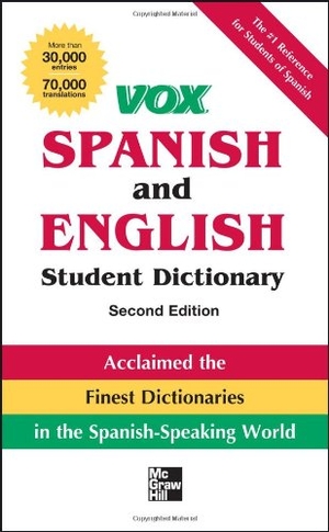 Vox. Vox Spanish and English Student Dictionary Pb, 2nd Edition. McGraw Hill LLC, 2012.