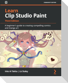 Learn Clip Studio Paint - Third Edition