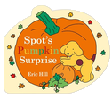 Spot's Pumpkin Surprise
