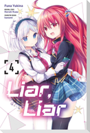 Liar, Liar, Vol. 4 (Manga)