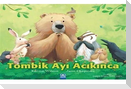 Tombik Ayi Acikinca